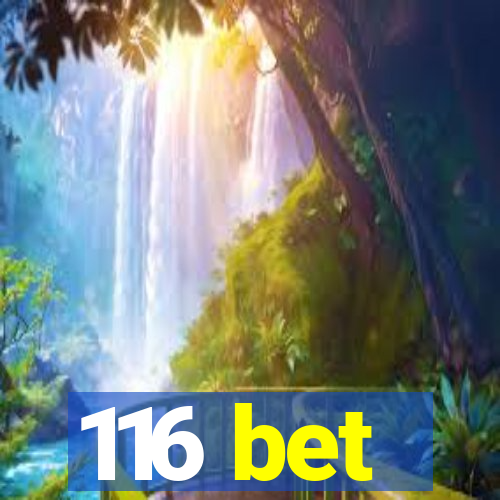 116 bet